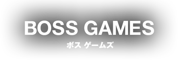 BOSS GAMES